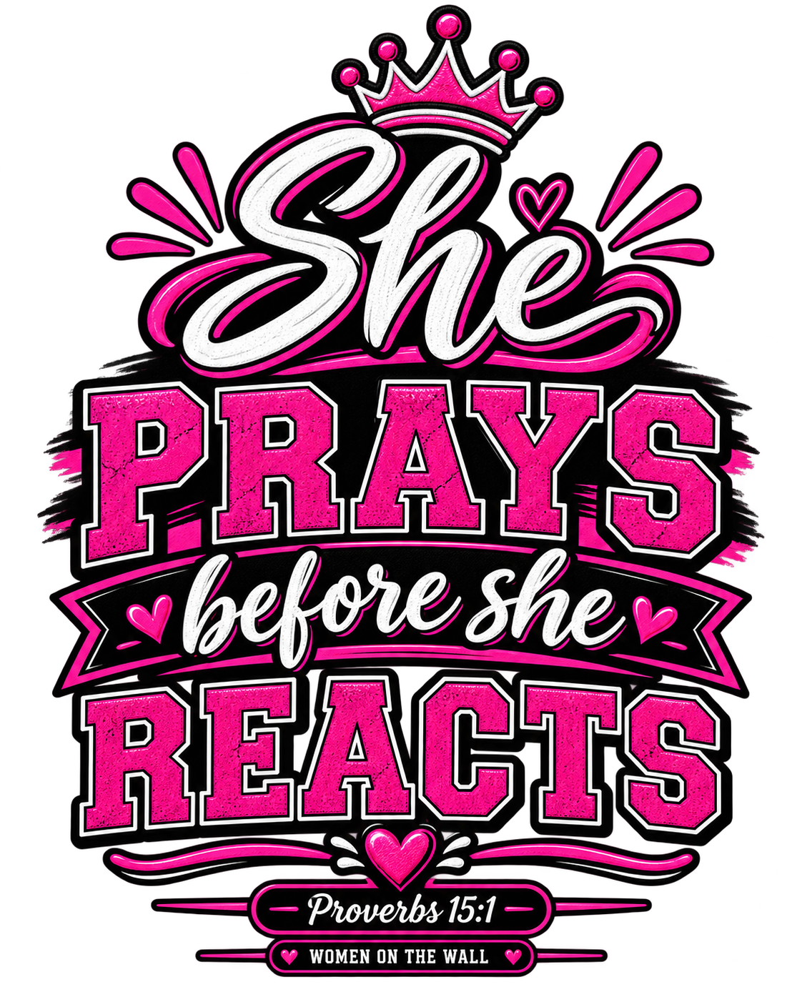 She Prays Before She Reacts product artwork