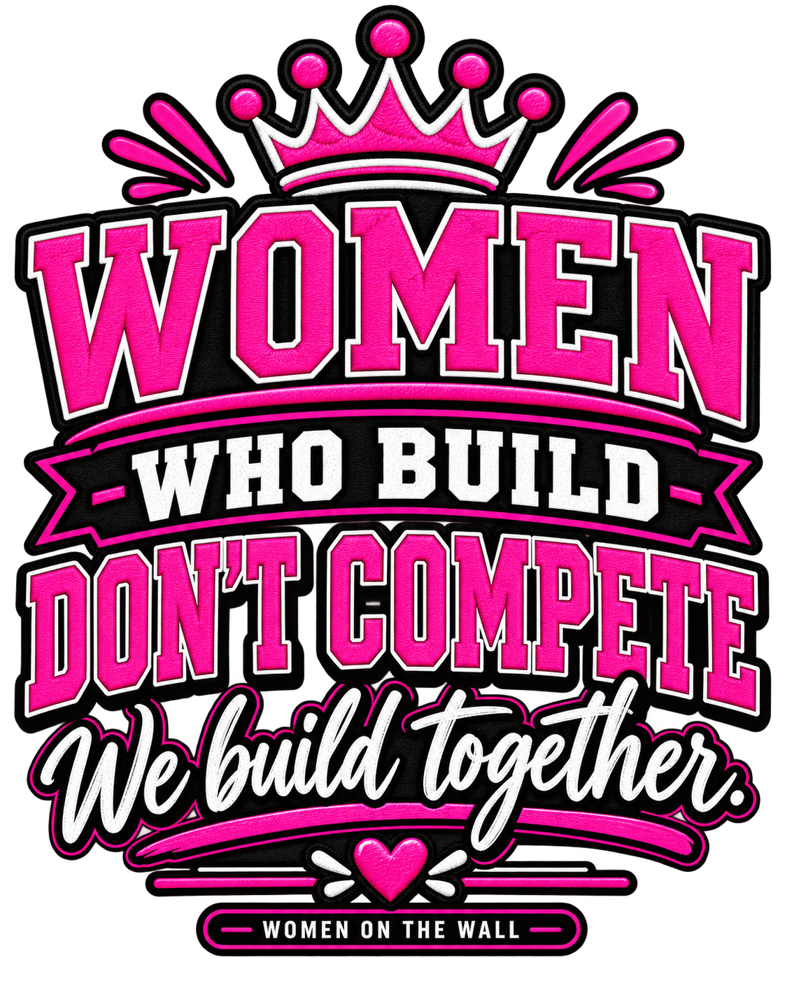 Women Who Build Don’t Compete product artwork